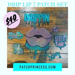 May include: A collection of seven rhinestone patches featuring a lip design, the word "Drippin", a bee, and other phrases. The patches are in teal, pink, and silver. The website patchprincess.com is displayed at the bottom.