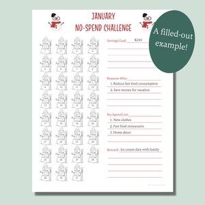 May include: A printable January no-spend challenge tracker with a snowman theme. The tracker has 31 days and a savings goal of $250. It also includes a list of reasons why to participate in the challenge and a list of things to avoid spending money on. The reward for completing the challenge is an ice cream date with family.