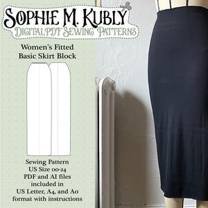 Peut inclure: Une jupe noire ajustée présentée sur un mannequin. L'image comprend également le texte "SOPHIE M. KUBLY DIGITAL PDF SEWING PATTERNS" et "Women's Fitted Basic Skirt Block". Le patron de couture est de la taille US 00-24.