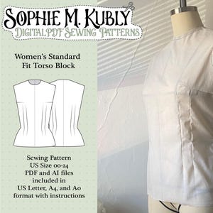 May include: A white fabric torso form with a sewn bodice, displayed on a mannequin. The image includes a graphic of a torso block pattern with the text "SOPHIE M. KUBLY DIGITAL PDF SEWING PATTERNS" and "Women's Standard Fit Torso Block". The pattern is US size 00-24.