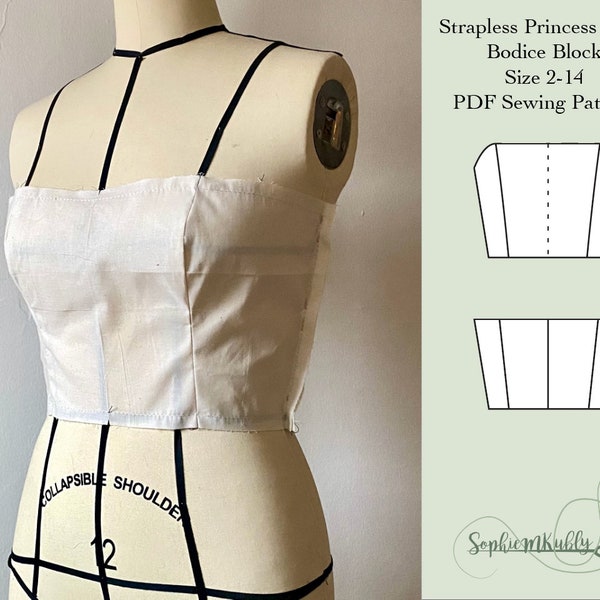 Strapless Bodice Pattern \ Women’s Slim Fit Strapless Princess Seam Bodice Digital PDF Sewing Pattern Block / Size 2-14