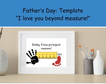 Personalized Father's Day Card Template with Handprint and Footprint - "Daddy, I Love You Beyond Measure!"