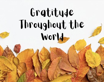 Gratitude Around the World Posters "I am Thankful For... "Multilingual Gratitude Posters for ELL Classrooms