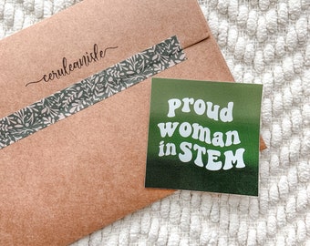 Green Woman in STEM Sticker, Proud Woman in STEM Sticker, STEM Stickers, Stem Student Gift, Science Decal, Girls in Technology Sticker