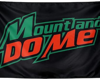 Mount And Do Me-flagga 3 x 5 fot rolig banderoll för studentrum/studentrum inomhus/utomhus man cave