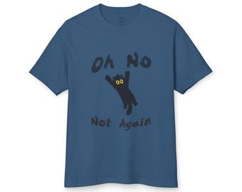 Oh No, Not Again Panicky Black Cat Tee, Funny Animal Lover Graphic T-shirt, Unisex Cotton Top, Novelty Cat Panic Apparel, Humorous Gift