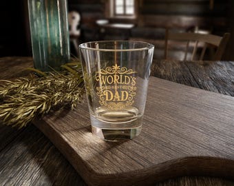 World's Best Dad Shot Glass, 1.5oz - Funny Father's Day Gift, Unique Dad Gift, Birthday Celebrations & More