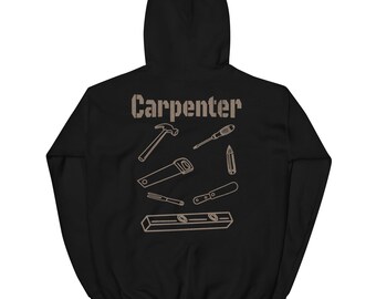 Carpenter Back Print Unisex Hoodie, Cozy Sweatshirt for DIY Lovers & Craftsmen, Perfect Gift for Men and  Women, Casual Wear