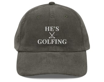 He's Golfing Embroidered Vintage corduroy cap