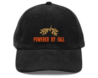 Powered by Fall Embroidered Hat – Autumn Oak Leaf Corduroy Cap – Fall Festival Hat, Thanksgiving Gift for Nature and Pumpkin Spice Lovers