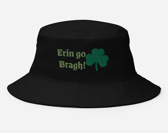 Bucket Hat "Erin Go Bragh!" Bucket Hat