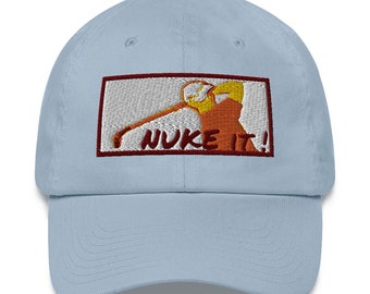 Embroidered Hat "Nuke it !" Golf Cotton Twill Cap