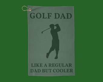 Golf Dad Like a Regular Dad But Cooler Sport Towel with Clip, Funny Father Gift