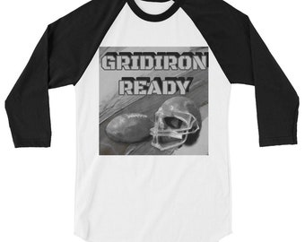 T-shirt Gridiron Ready 3/4 Sleeve Raglan Shirt Graphic Tee by DonWillisJrArt
