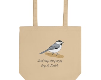 Chickadee Song Eco Tote Bag | Small Things Hold Great Joy | Reusable Shopping Bag | Eco-Friendly Gift
