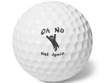 Golf Balls, Oh No Not Again Panicky Black Cat, Sarcastic Golf Gifts, Funny Golf Accessories, Novelty Golf Supplies, Cat Lover Golfer Present