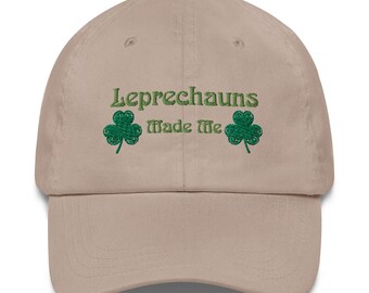 Leprechauns Made Me Do It Embroidered Dad Hat – St. Patrick’s Day Cap, Fun Irish Accessory, Unique Gift