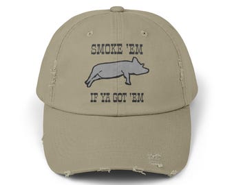 BBQ Smoke em If ya got em Distressed Cap, Vintage Dad Hat, Cool Hats for Men and Women, Retro Baseball Cap, BBQ Lover Gift Cap, Grill Master