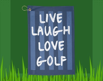 Live Laugh Love Golf Towel