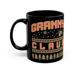 Granny Claus Mug, Christmas Coffee Cup, Santa Claus Holiday Mug, Grandma Gift