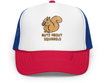 Squirrels Foam Trucker Hat - Nutz About Squirrels Cap, Lightweight Mesh Back, Adjustable Snapback, Outdoor & Casual Wear