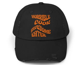 Horrible Cook Awesome Eater Cap, Foodie Baseball Hat, Funny Chef Distressed Cap, Cooking Lover Gift, Kitchen Headwear