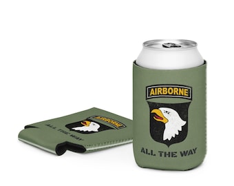 101st Airborne Can Cooler | Military Insulated Bottle Holder, All the Way Drink Coozie, Durable Outdoor Beer Cooler Gift