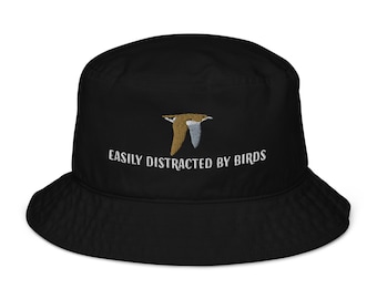 Easily Distracted by Birds Embroidered Organic bucket hat