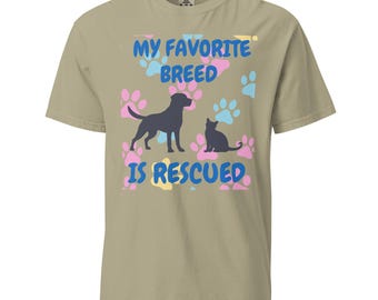 My Favorite Breed is Rescued Unisex garment-dyed heavyweight t-shirt