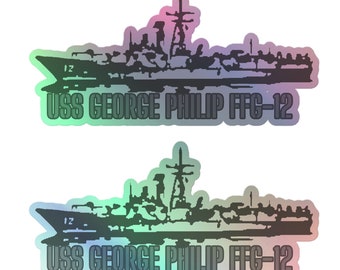 USS George Philip FFG-12 Holographic Stickers: Navy Ship Decal for Collectors & Veterans