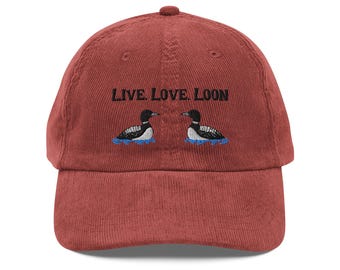 Embroidered Live Love Loon Corduroy Hat – Lake Life Nature Lover Cap