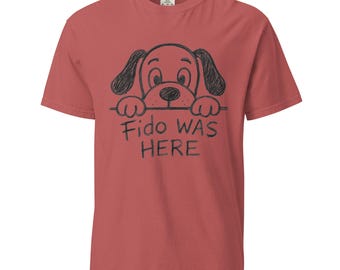 Fido Was Here Shirt – Funny Doggy Doodle Gift for Pet Lovers Unisex garment-dyed heavyweight t-shirt