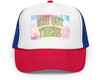 Way Out There Trucker Hat – Retro Tie-Dye Cosmic Vibes Cap
