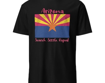 Arizona Scorch Short-Sleeve Unisex T-Shirt | Sizzle & Repeat Graphic Tee | Summer Fashion Essential