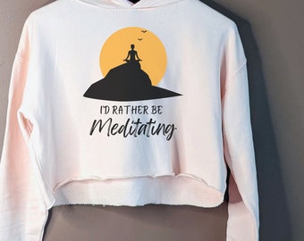 Meditation Hoodie. Yoga Pullover. Yoga Sweatshirt. Yoga Clothing. Meditation Sweater. Yoga Hoodie. Meditation Sweatshirt. Cropped Hoodie