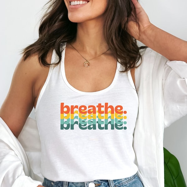 Breathe Tank Top, Yoga Clothes, Running Tank Top, Meditation Clothes, Gift for Mom, Gift for Yogi, Workout Clothes, Breathe Slowly