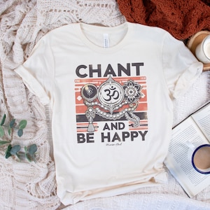 Chant and Be Happy T Shirt - Spiritual Om Symbol and Mala - Retro Distressed Style