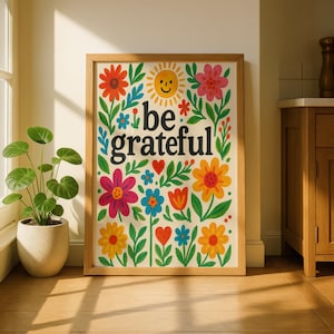 Be Grateful Floral Art Print: Retro Sunshine, Positive Affirmation (Digital Download)