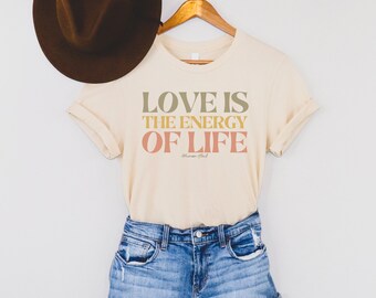 Love is the Energy of Life T-Shirt: Retro Spiritual Tee