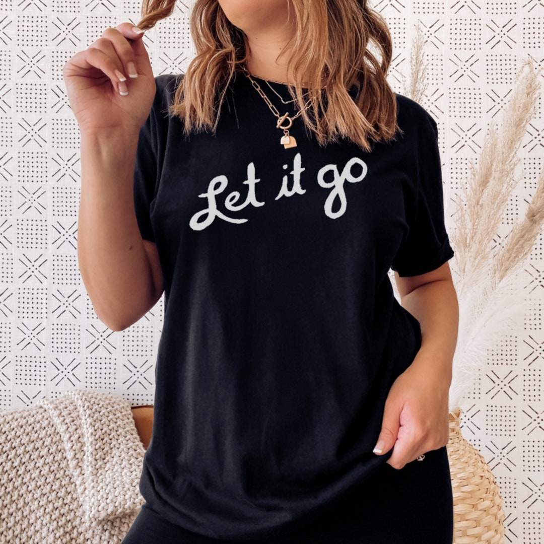 Let It Go Surrender & Flow Spiritual Inspiration T Shirt - Etsy