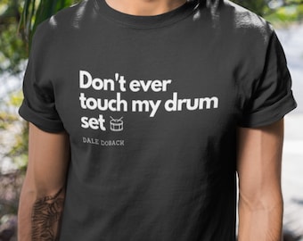 Maglietta Fratellastri a 40 anni: Non toccare la mia batteria, citazione del film di Will Ferrell