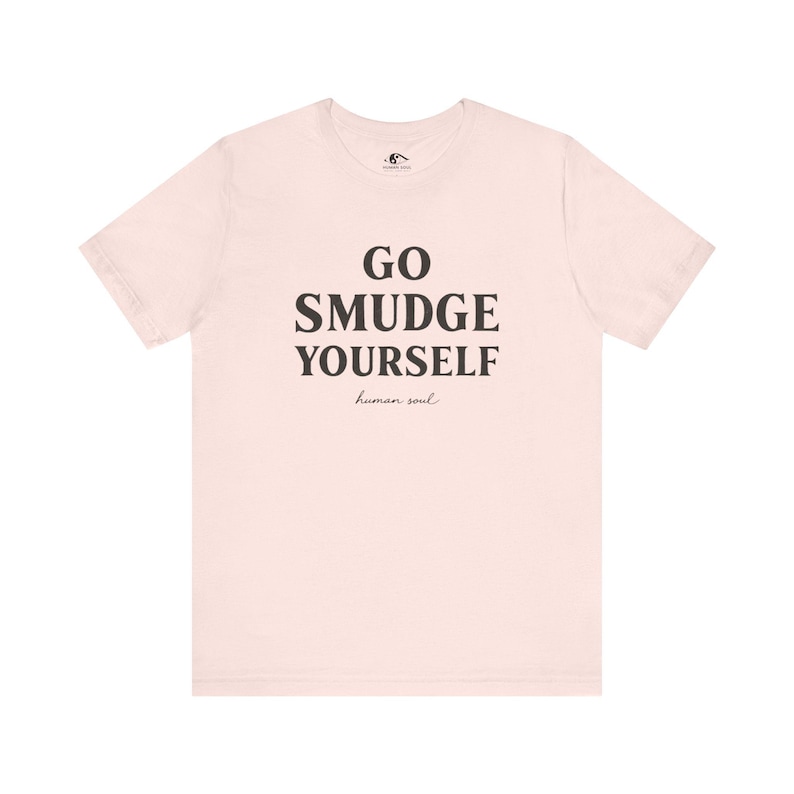 Maglietta "Go Smudge Yourself": abbigliamento spirituale e divertente da strega immagine 6
