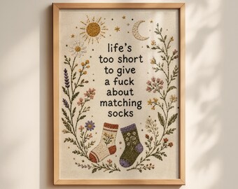 Funny Cottagecore Wall Art Print, Matching Socks Quote Decor, Embroidered Botanical Printable Download