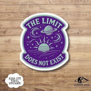 May include: A purple and mint green vinyl sticker with the text "THE LIMIT DOES NOT EXIST" and a celestial design featuring a planet, stars, and a sun. The sticker is a kiss-cut design.