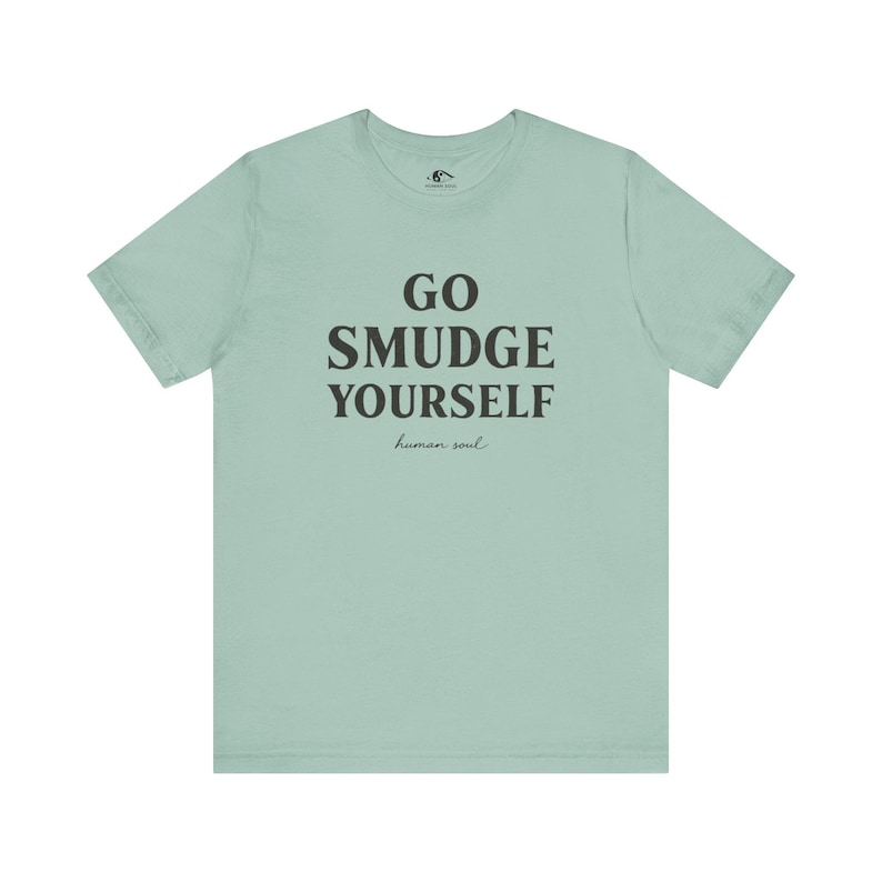 Maglietta "Go Smudge Yourself": abbigliamento spirituale e divertente da strega immagine 9