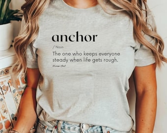 Anchor Definition Shirt, Inspirational Quote T-Shirt, Minimalist Typography Tee