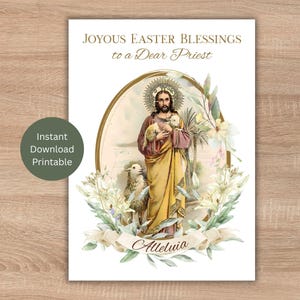 May include: A religious Easter card with the text "Joyous Easter Blessings to a Dear Priest." The image features a figure holding lambs, surrounded by floral elements and the word "Alleluia."