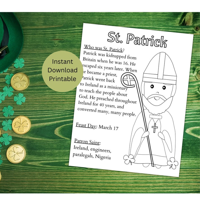 May include: A white printable coloring sheet featuring a black and white line drawing of St. Patrick holding a staff, accompanied by biographical text, the feast day of March 17, and a list of patronages including Ireland and engineers.
