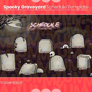 May include: A spooky graveyard themed schedule template with a full moon in the background. The days of the week are written on tombstones, including Monday, Tuesday, Wednesday, Thursday, Friday, Saturday, and Sunday.