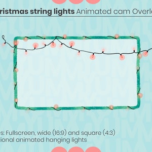 May include: A digital graphic featuring a light blue background with a green-bordered rectangle. A string of pink Christmas lights is draped across the top. Text reads "Christmas string lights Animated cam Overlays". Additional text mentions three sizes and optional animated lights.